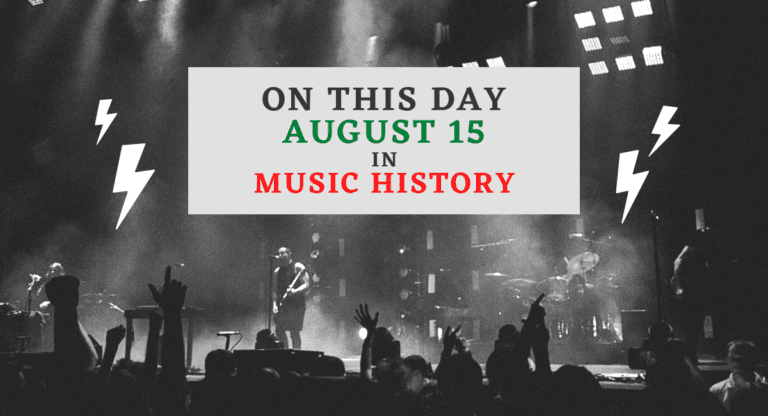 August 15 in Music History