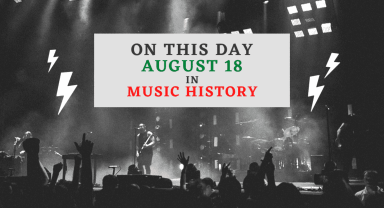 August 18 in Music History
