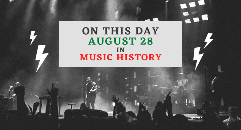 August 28 in Music History