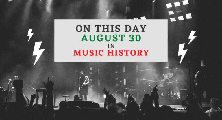 On This Day, August 30 in Music History