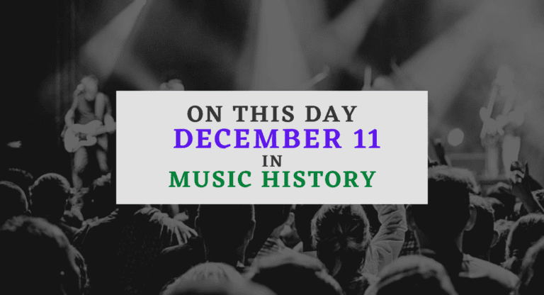 December 11 In Music History