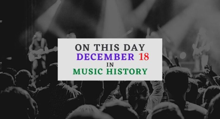 December 18 In Music History
