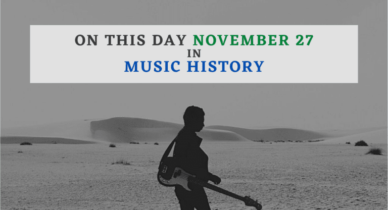 On This Day, November 27 In Music History