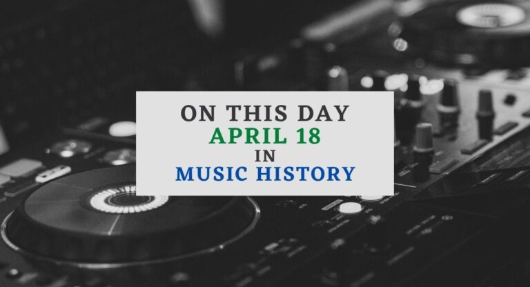 April 18 In Music History