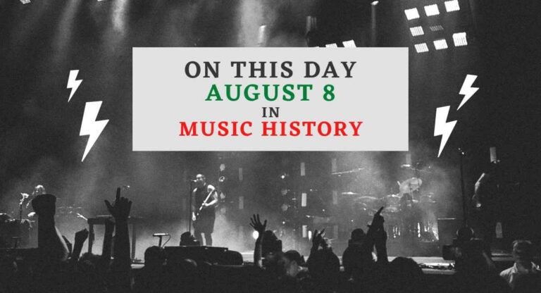 August 8 in Music History