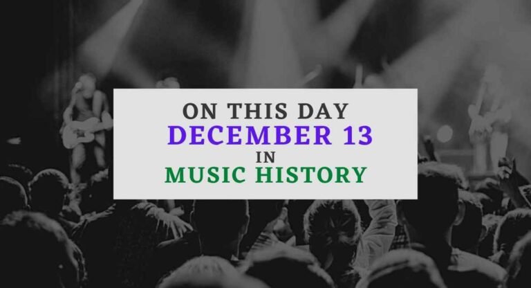 December 13 in music history