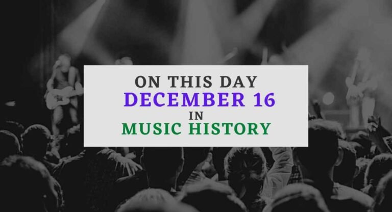 December 16 in music history