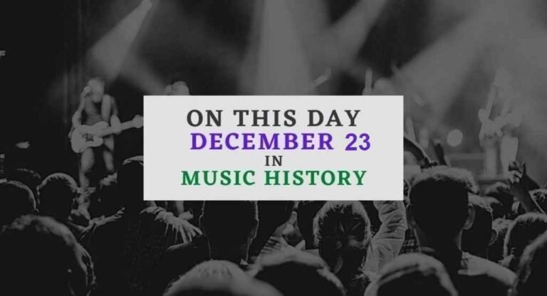 December 23 in music history