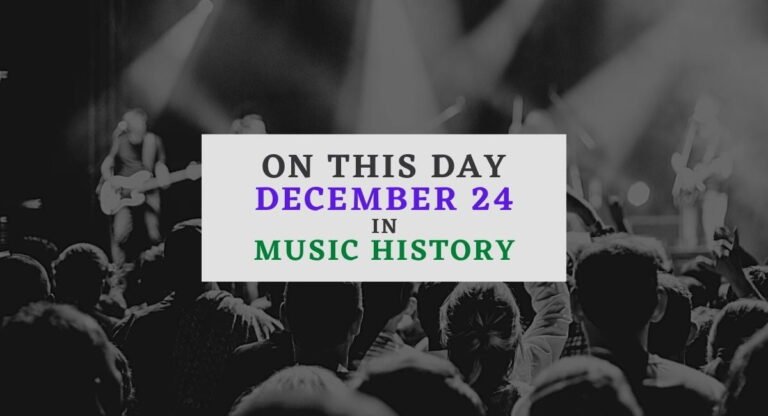 December 24 in music history