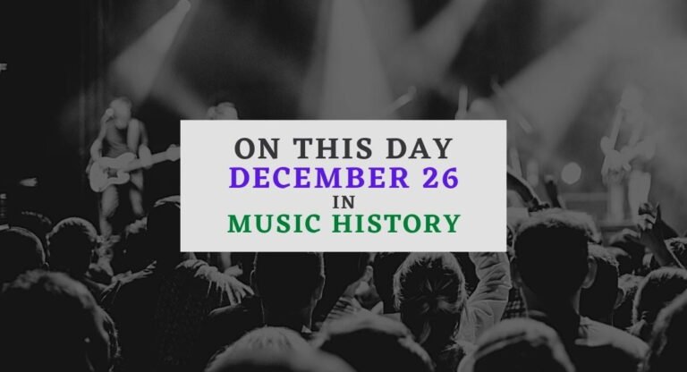 December 26 in music history