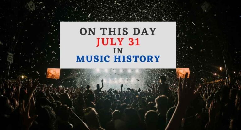 July 31 in music history