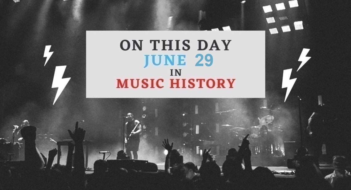 June 29 in music history