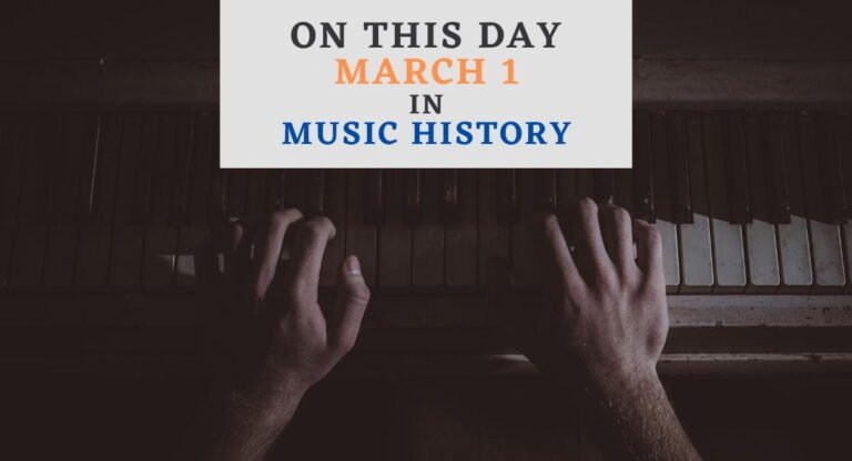 March 1 in music history