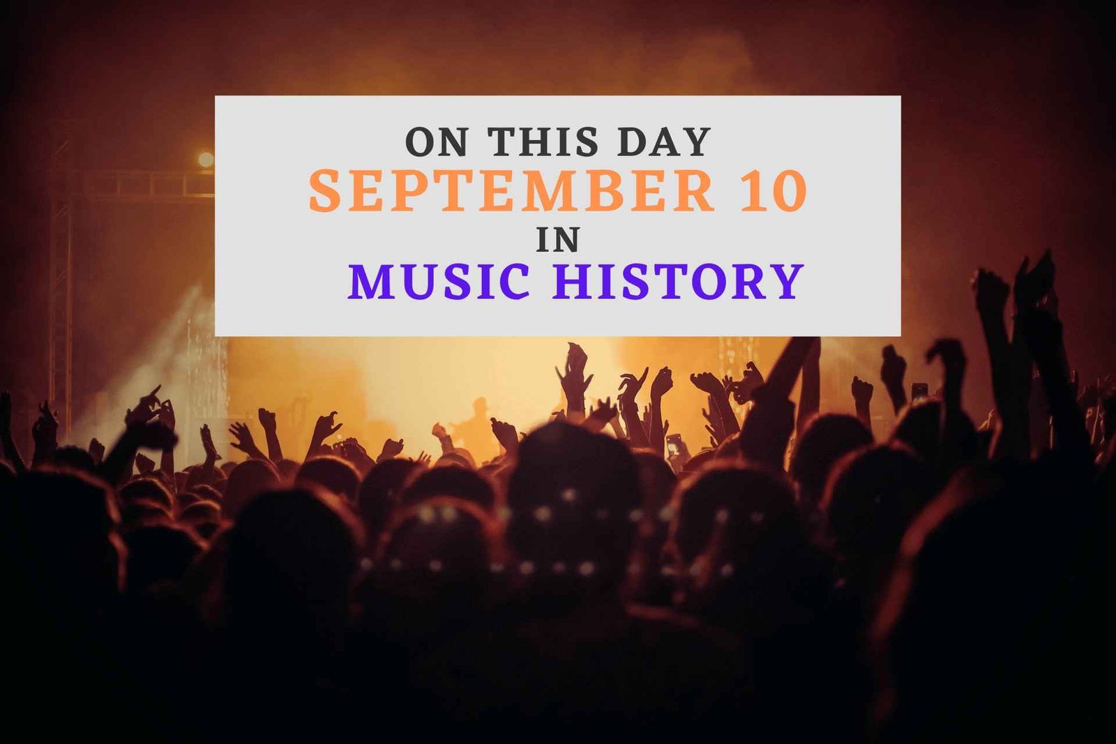 September 10 in music history