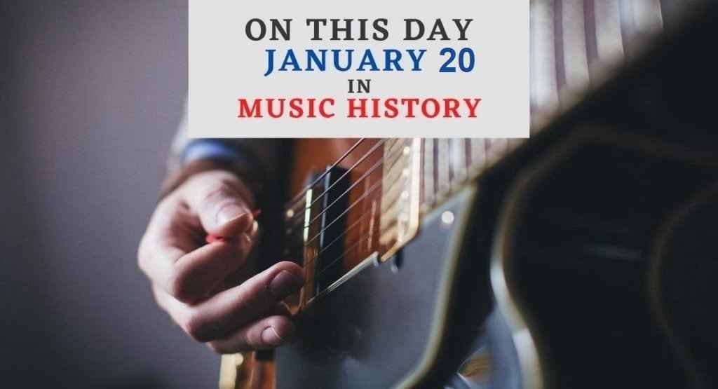 January 20 in music history