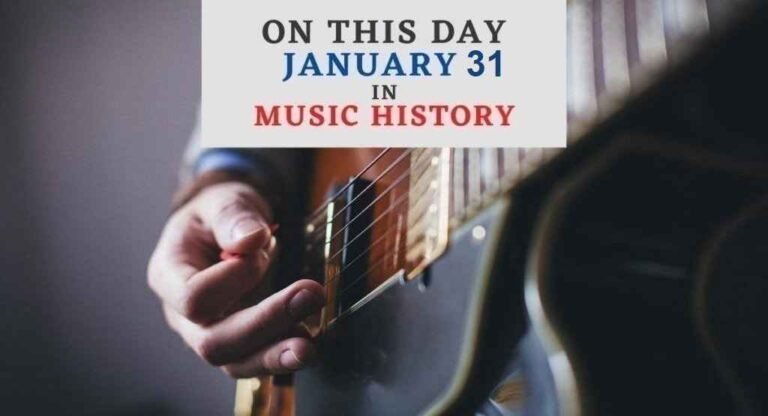 January 31 in music history