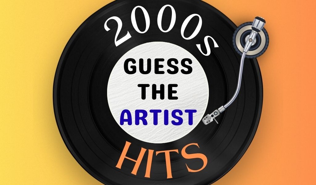 QUIZ: Guess the artist behind these 2000s Hits